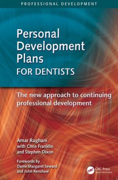 Personal Development Plans for Dentists (eBook, ePUB) - Amar, Rughani; Dixon, Stephen; Franklin, Chris
