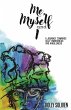 Me, Myself and I: A Journey Towards... - Bild 1