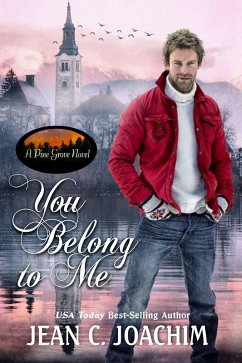 You Belong to Me (Pine Grove, #4) (eBook, ePUB) - Joachim, Jean C.