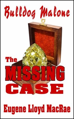 Cover The Missing Case (Bulldog Malone, #3) (eBook, ePUB)