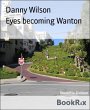 Eyes becoming Wanton (eBook, ePUB) - Bild 1