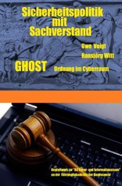 GHOST Ordnung im Cyberraum - Voigt, Uwe