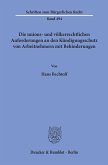Die unions- und völkerrechtlichen Anforderungen an den Kündigungsschutz von Arbeitnehmern mit Behinderungen