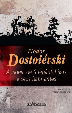 A aldeia de Stiepântchikov e seus habitantes (eBook, ePUB) - Dostoiévski, Fiódor