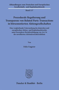 Prozedurale Regulierung und Transparenz von Related Party Transactions in börsennotierten Aktiengesellschaften. - Ungerer, Felix