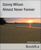 Almost Never Forever (eBook, ePUB)