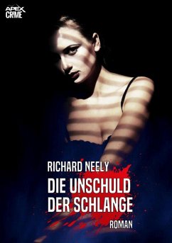DIE UNSCHULD DER SCHLANGE (eBook, ePUB) - Neely, Richard