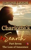 The Loss of Innocence (Charlotte's Search, #7) (eBook, ePUB) The Loss of Innocence (Charlotte's Search, #7) (eBook, ePUB)