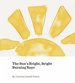 Cover The Sun's Bright, Bright Burning Rays (eBook, ePUB)