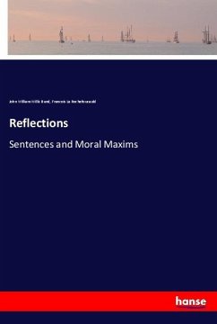 Reflections - Willis Bund, John William;La Rochefoucauld, Francois