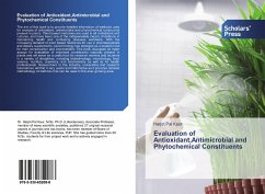 Evaluation of Antioxidant,Antimicrobial and Phytochemical Constituents - Kaur, Harjot Pal