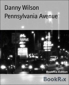 Pennsylvania Avenue (eBook, ePUB) - Wilson, Danny