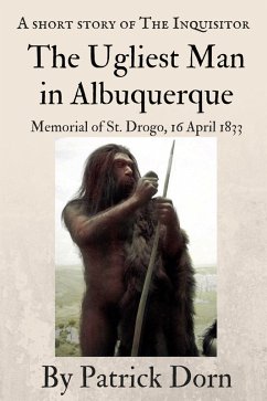 The Ugliest Man in Albuquerque (The Inquisitor) (eBook, ePUB) - Dorn, Patrick