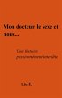Mon docteur, le sexe et nous... (eBook,... - Bild 1