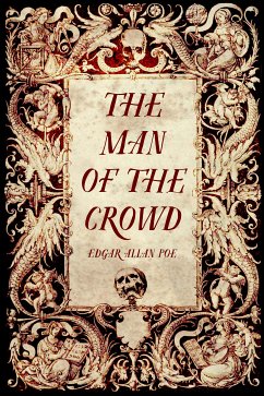 The Man of the Crowd (eBook, ePUB) - Allan Poe, Edgar