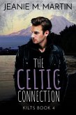 The Celtic Connection (A Kilts Book, #4) (eBook, ePUB)