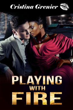 Playing With Fire (eBook, ePUB) - Grenier, Cristina