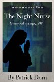 The Night Nurse: Glenwood Springs, 1888 (eBook, ePUB)