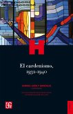 El cardenismo, 1932-1940 (eBook, ePUB)