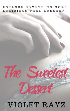 Cover The Sweetest Dessert (eBook, ePUB)