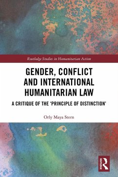 Gender, Conflict and International Humanitarian Law (eBook, ePUB) - Stern, Orly Maya