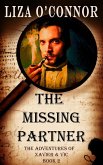 The Missing Partner (The Adventures of Xavier & Vic, Sleuths Extraordinaire, #2) (eBook, ePUB)