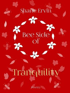 Bee Side of Tranquility (eBook, ePUB) - Ervin, Shane