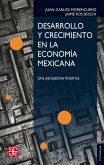 Desarrollo y crecimiento en la economía mexicana (eBook, ePUB)