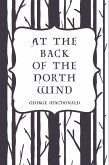 At the Back of the North Wind (eBook, ePUB) At the Back of the North Wind (eBook, ePUB)