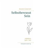 Selbstbewusst Sein - Aufblühen