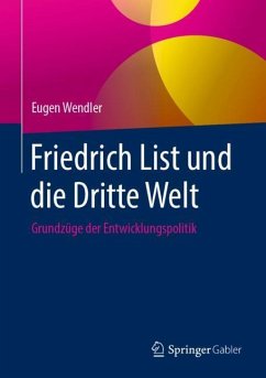 Friedrich List und die Dritte Welt - Wendler, Eugen