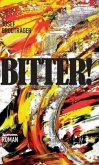 BITTER! BITTER!