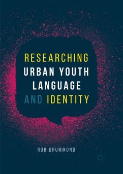 Researching Urban Youth Language and Identity - Drummond, Rob