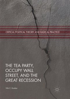 The Tea Party, Occupy Wall Street, and the Great Recession - Kumkar, Nils C.