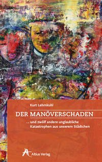 Der Manöverschaden - Lehmkuhl, Kurt