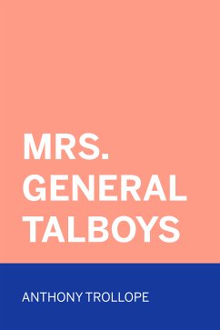 Mrs. General Talboys (eBook, ePUB) - Trollope, Anthony