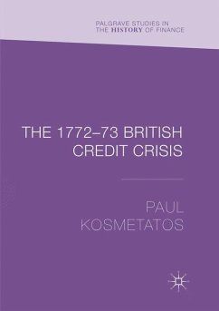 The 1772¿73 British Credit Crisis - Kosmetatos, Paul