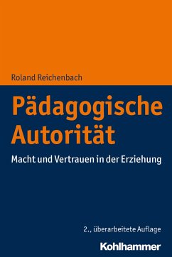 Pädagogische Autorität - Reichenbach, Roland