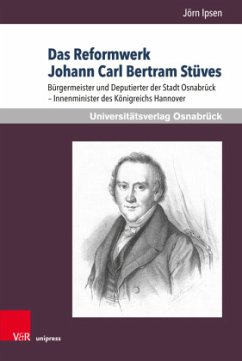 Das Reformwerk Johann Carl Bertram Stüves - Ipsen, Jörn