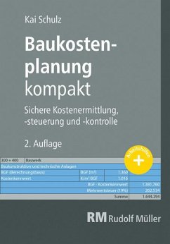 Baukostenplanung kompakt - Schulz, Kai;Lück, Elke
