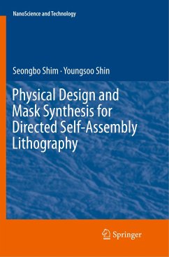 Physical Design and Mask Synthesis for Directed Self-Assembly Lithography - Shim, Seongbo;Shin, Youngsoo