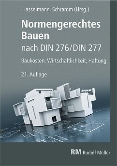 Normengerechtes Bauen nach DIN 276/DIN 277 - Hasselmann, Willi; Schramm, Clemens; Prote, Karsten; Zeitner, Regina