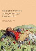 Regional Powers and Contested Leadership