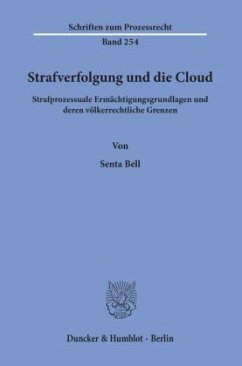 Strafverfolgung und die Cloud. - Bell, Senta