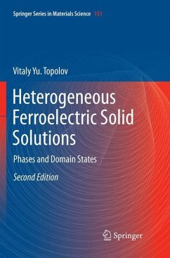 Heterogeneous Ferroelectric Solid Solutions - Topolov, Vitaly Yu.