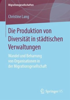 Die Produktion von Diversität in städtischen Verwaltungen - Lang, Christine