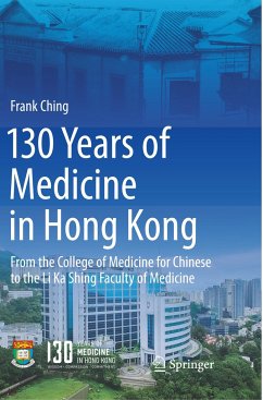 130 Years of Medicine in Hong Kong - Ching, Frank
