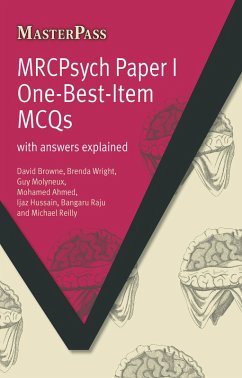 MRCPsych Paper I One-Best-Item MCQs (eBook, PDF) - Browne, David; Wright, Brenda; Baker, Yvonne G.
