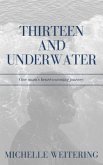 Thirteen and Underwater (eBook, ePUB)