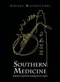 Southern Medicine - Original Composition arranged for Jazz Septet (eBook, ePUB)